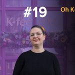 Épisode 19 – Oh K-Fée d’Mj